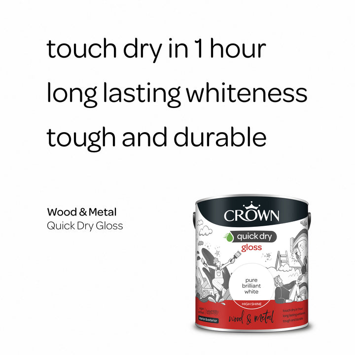 Crown Quick Dry Paint Gloss/Satin Pure Brilliant White 750ml/2.5l